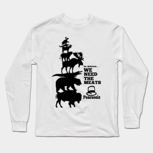 We NEED the Meats Long Sleeve T-Shirt